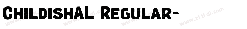 ChildishAL Regular字体转换